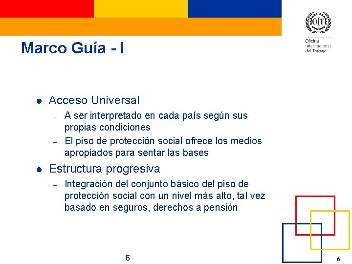 Marco Guía - I l Acceso Universal – – l A ser interpretado en