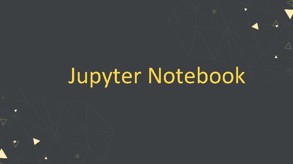Jupyter Notebook 