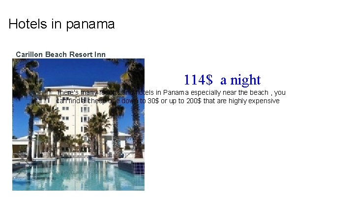 Hotels in panama Carillon Beach Resort Inn 114$ a night There's many resorts and