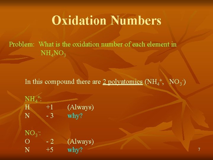 Oxidation Numbers Problem: What is the oxidation number of each element in NH 4
