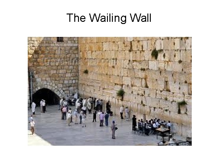 The Wailing Wall 