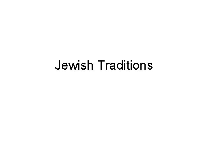 Jewish Traditions 