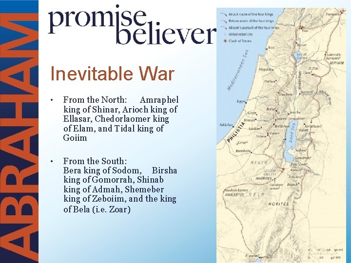Inevitable War • From the North: Amraphel king of Shinar, Arioch king of Ellasar,