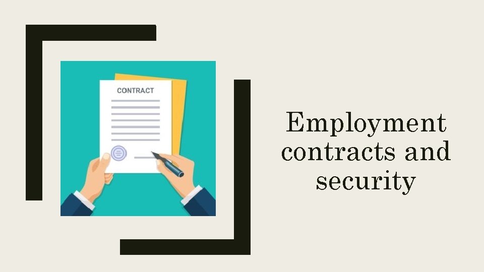 Employment contracts and security 