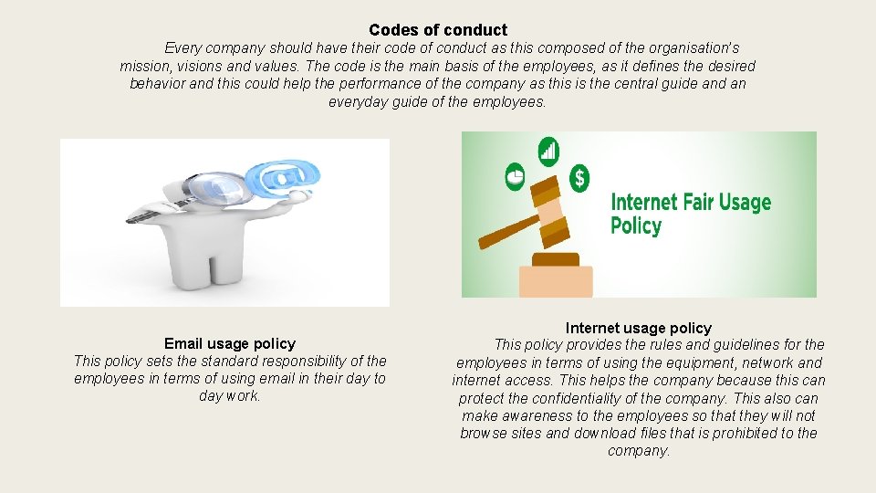 Codes of conduct Every company should have their code of conduct as this composed