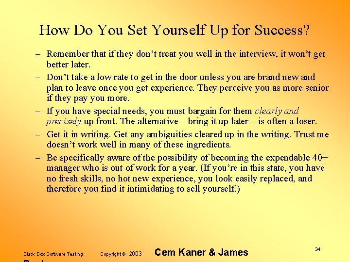 How Do You Set Yourself Up for Success? – Remember that if they don’t