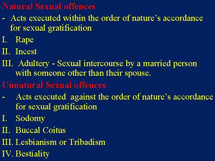 Natural Sexual offences - Acts executed within the order of nature’s accordance for sexual