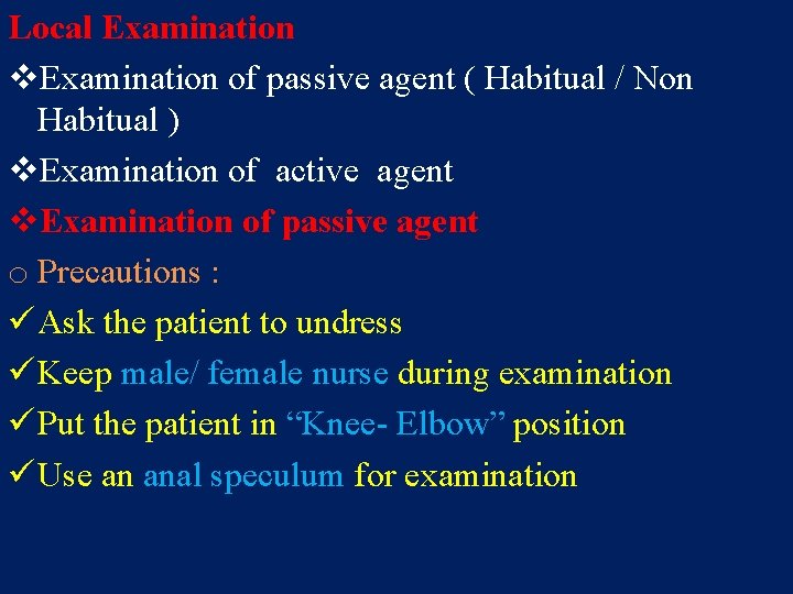 Local Examination v. Examination of passive agent ( Habitual / Non Habitual ) v.