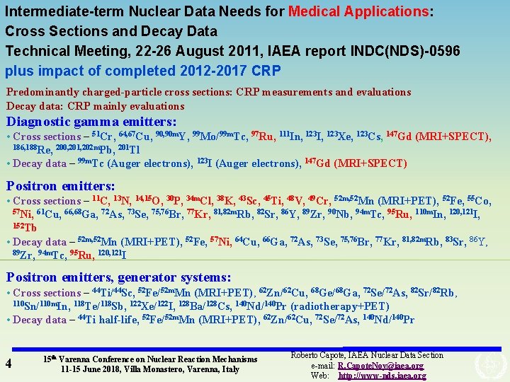 Intermediate-term Nuclear Data Needs for Medical Applications: Cross Sections and Decay Data Technical Meeting,