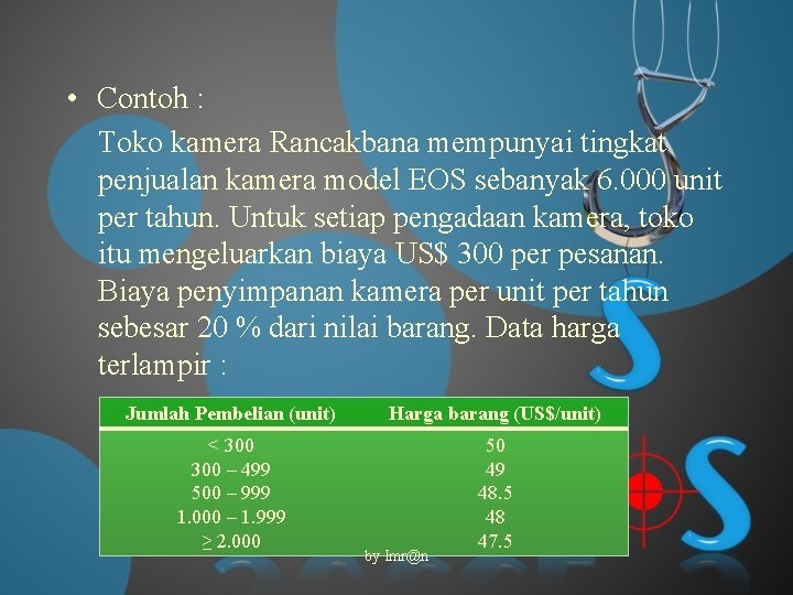  • Contoh : Toko kamera Rancakbana mempunyai tingkat penjualan kamera model EOS sebanyak