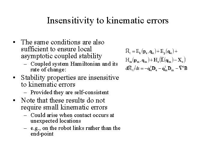 Insensitivity to kinematic errors • The same conditions are also sufficient to ensure local