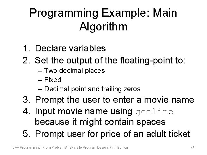 Programming Example: Main Algorithm 1. Declare variables 2. Set the output of the floating-point Programming Example: Main Algorithm 1. Declare variables 2. Set the output of the floating-point