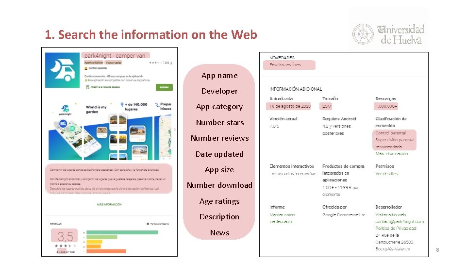 1. Search the information on the Web App name Developer App category Number stars