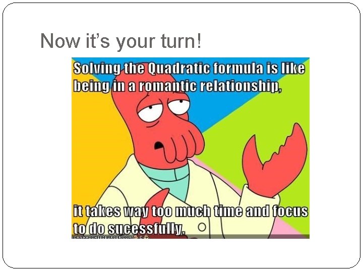 Now it’s your turn! 