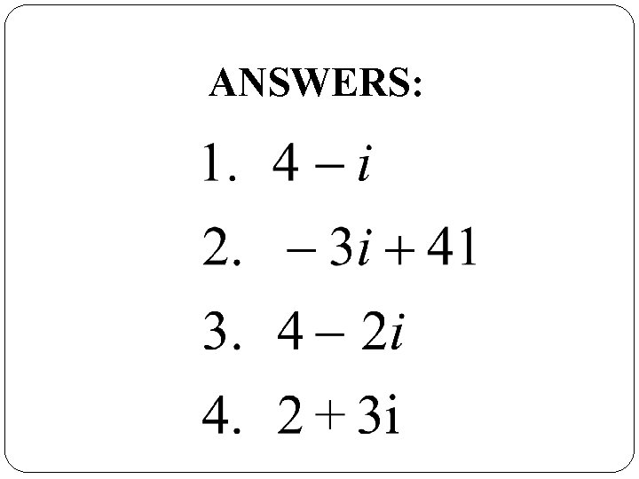 ANSWERS: 