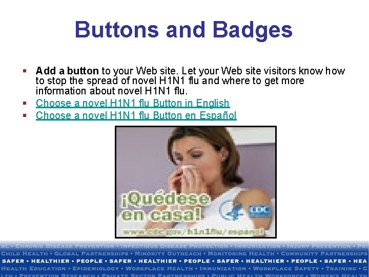 Buttons and Badges § Add a button to your Web site. Let your Web