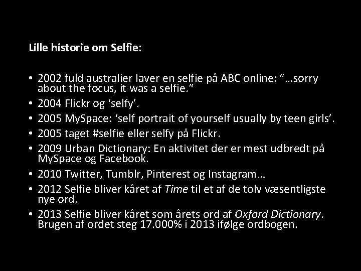 Bent Fausing Lille historie om At skabe et Selfie: billede af sig selv. Om