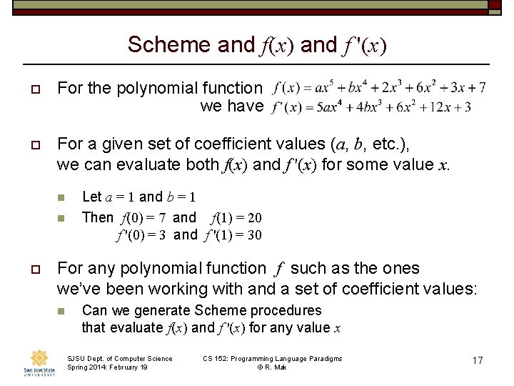 Scheme and f(x) and f '(x) o For the polynomial function we have o