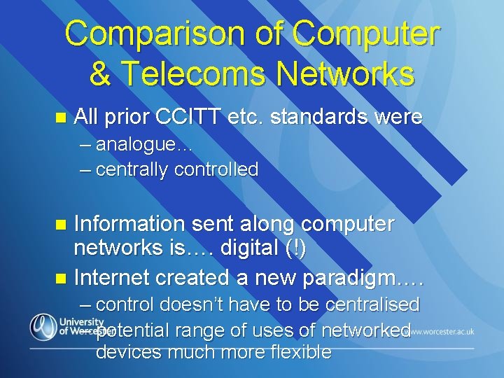 Comparison of Computer & Telecoms Networks n All prior CCITT etc. standards were –