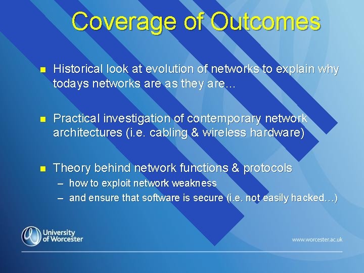 Coverage of Outcomes n Historical look at evolution of networks to explain why todays