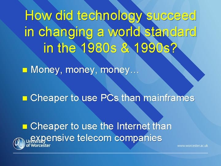 How did technology succeed in changing a world standard in the 1980 s &