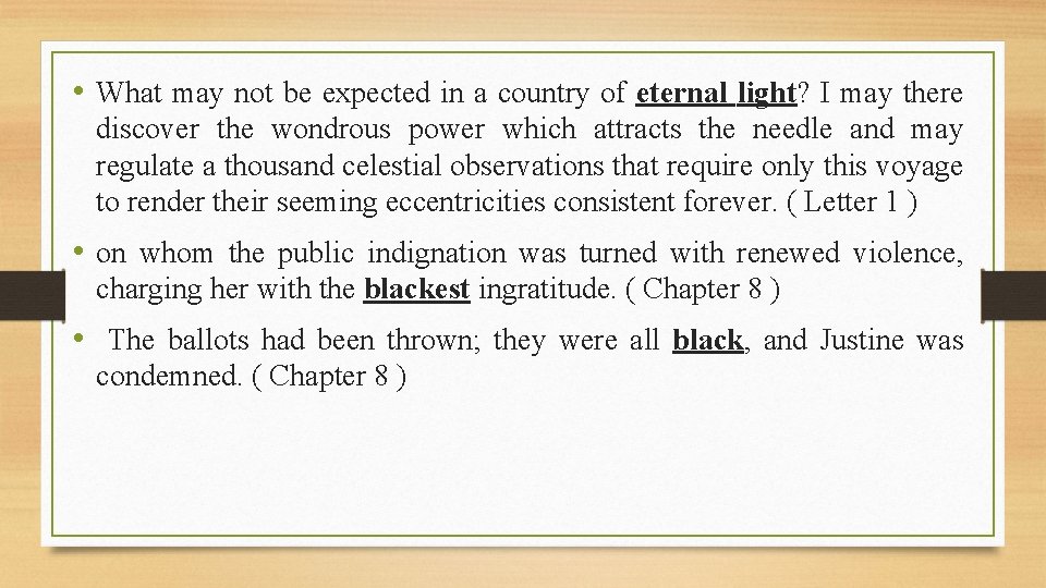 • What may not be expected in a country of eternal light? I