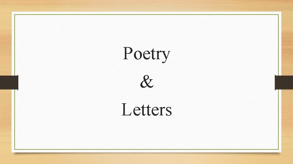 Poetry & Letters 
