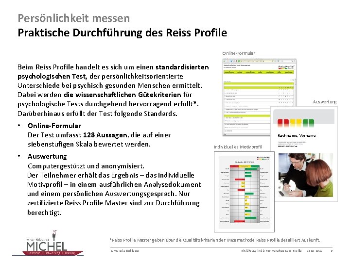 Persönlichkeit messen Praktische Durchführung des Reiss Profile Online-Formular Beim Reiss Profile handelt es sich