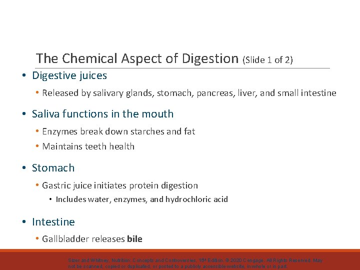 The Chemical Aspect of Digestion (Slide 1 of 2) • Digestive juices • Released