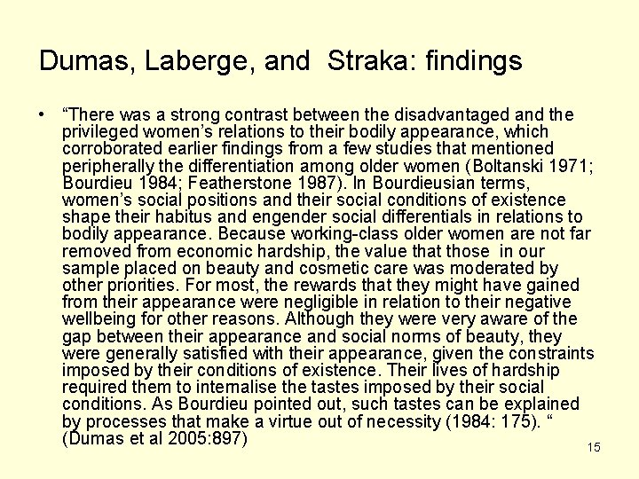 Dumas, Laberge, and Straka: findings • “There was a strong contrast between the disadvantaged Dumas, Laberge, and Straka: findings • “There was a strong contrast between the disadvantaged