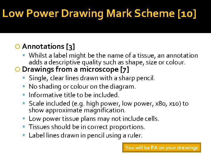 Low Power Drawing Mark Scheme [10] Annotations [3] Whilst a label might be the