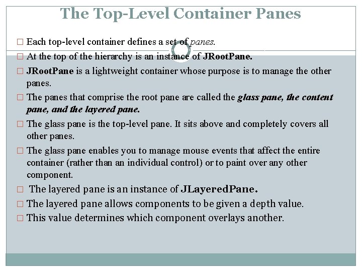 The Top-Level Container Panes � Each top-level container defines a set of panes. � The Top-Level Container Panes � Each top-level container defines a set of panes. �