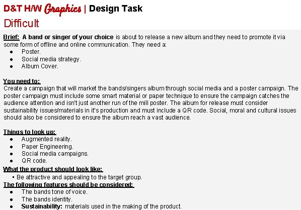 D&T H/W Graphics | Design Task Difficult Brief: A band or singer of your