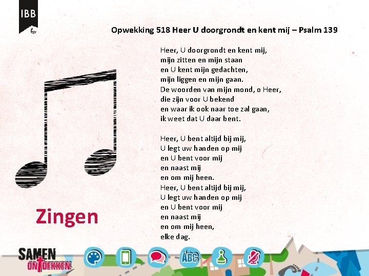 Opwekking 518 Heer U doorgrondt en kent mij – Psalm 139 Heer, U doorgrondt