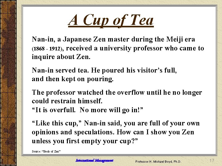 A Cup of Tea Nan-in, a Japanese Zen master during the Meiji era (1868