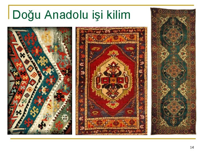 Doğu Anadolu işi kilim 14 