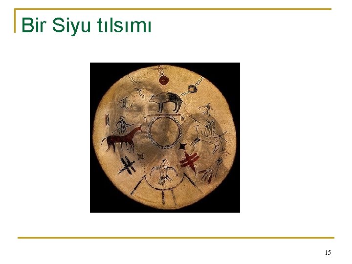 Bir Siyu tılsımı 15 