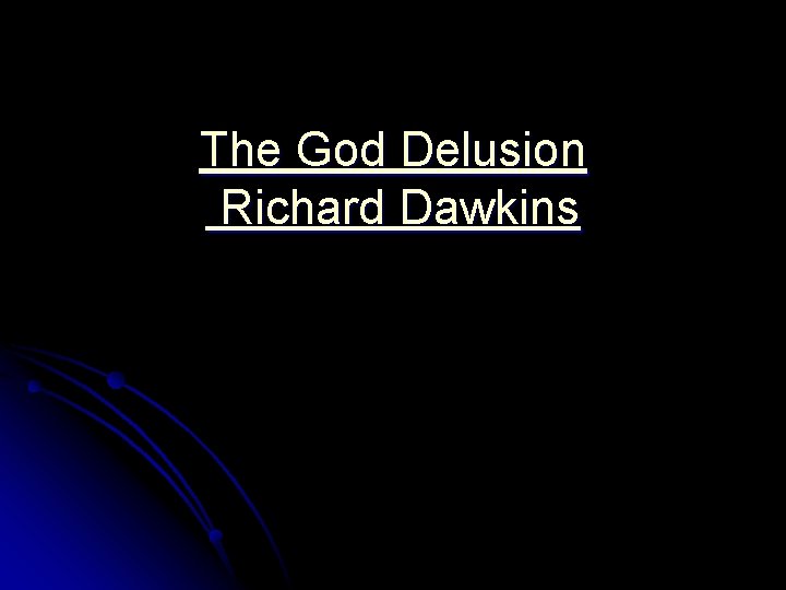 The God Delusion Richard Dawkins 