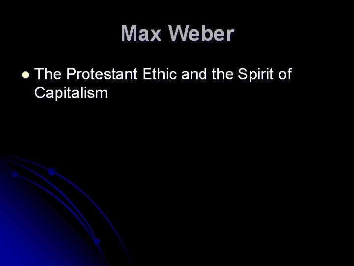 Max Weber l The Protestant Ethic and the Spirit of Capitalism 