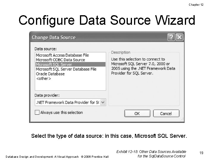 Chapter 12 Configure Data Source Wizard Select the type of data source: in this