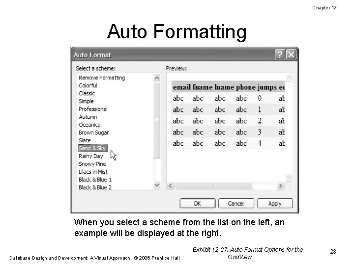 Chapter 12 Auto Formatting When you select a scheme from the list on the