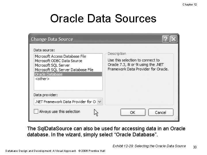Chapter 12 Oracle Data Sources The Sql. Data. Source can also be used for