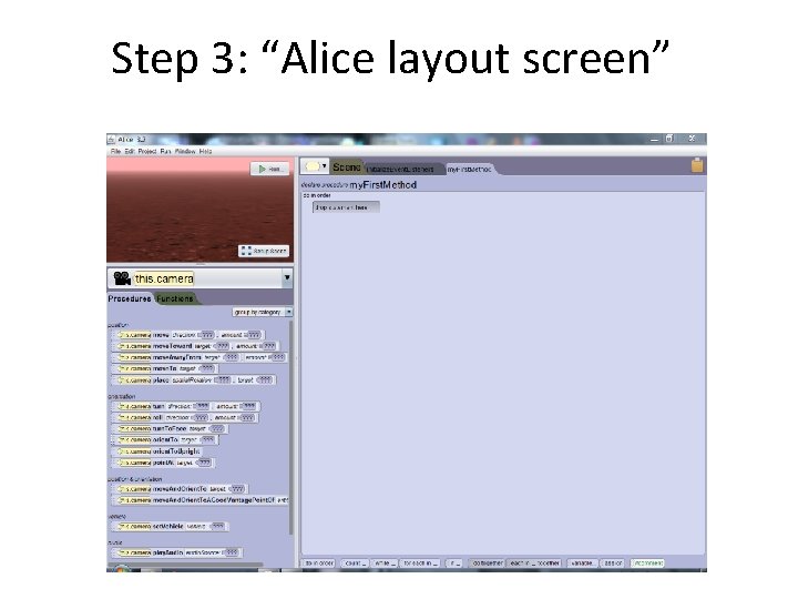 Step 3: “Alice layout screen” Step 3: “Alice layout screen”