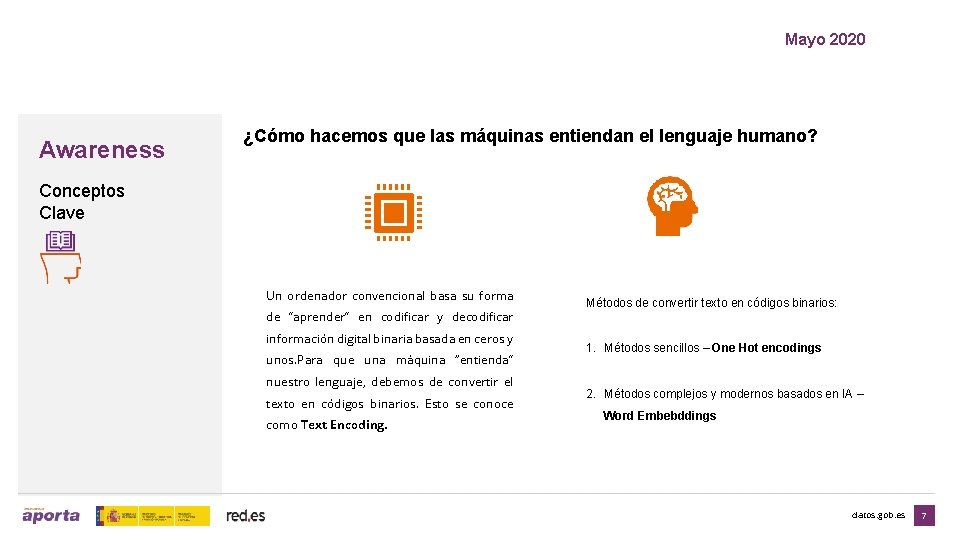Mayo 2020 Awareness ¿Cómo hacemos que las máquinas entiendan el lenguaje humano? Conceptos Clave