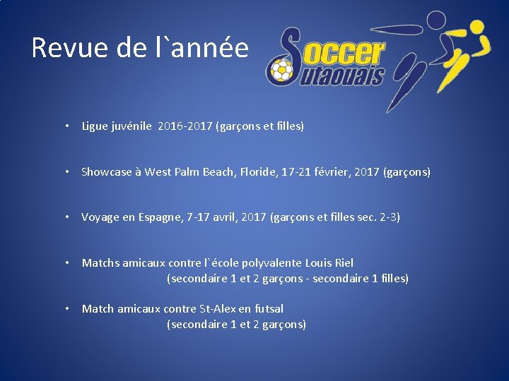 Revue de l`année • Ligue juvénile 2016 -2017 (garçons et filles) • Showcase à