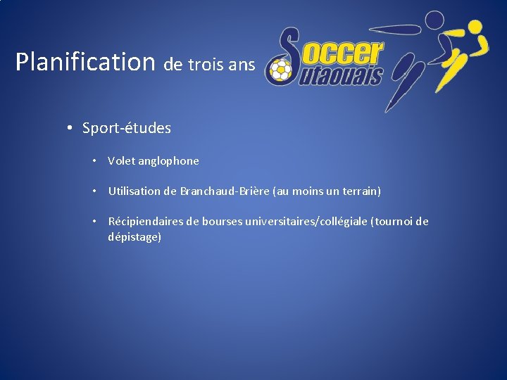 Planification de trois ans • Sport-études • Volet anglophone • Utilisation de Branchaud-Brière (au