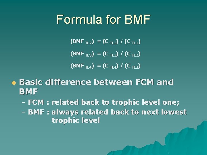 Formula for BMF (BMF TL 2) = (C TL 2) / (C TL 1)
