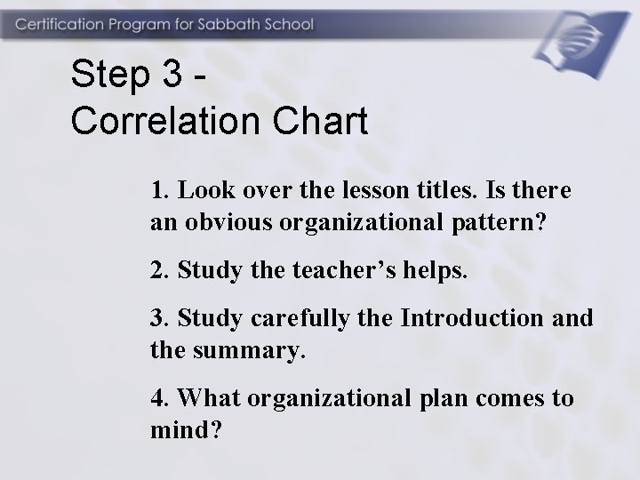 Step 3 Correlation Chart 1. Look over the lesson titles. Is there an obvious