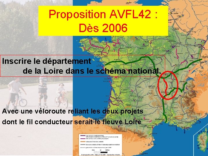 Proposition AVFL 42 : Dès 2006 Inscrire le département de la Loire dans le