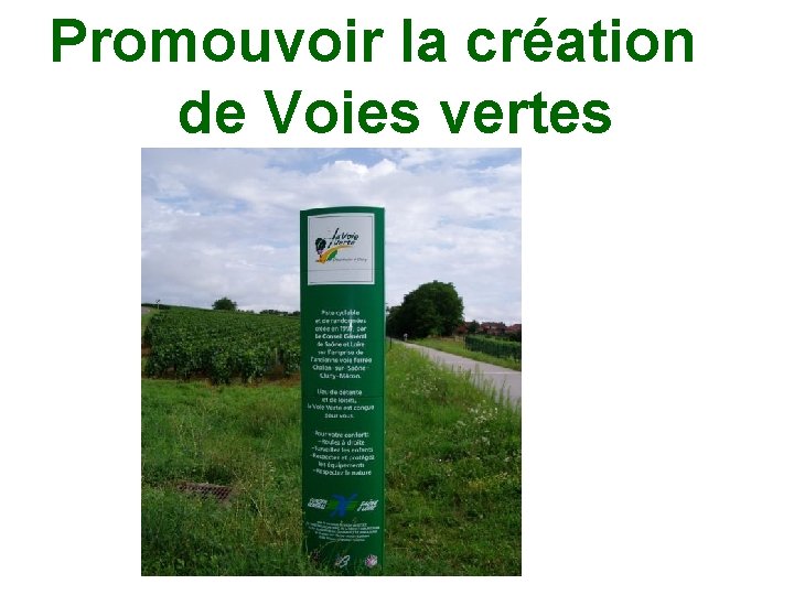 Promouvoir la création de Voies vertes 